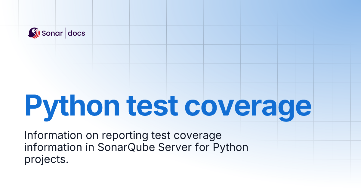 Python test coverage | SonarQube Server 2025.1 LTA | Sonar Documentation