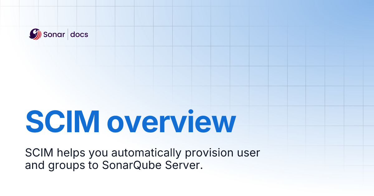 SCIM overview | SonarQube Server 2025.4 LTA | Sonar Documentation